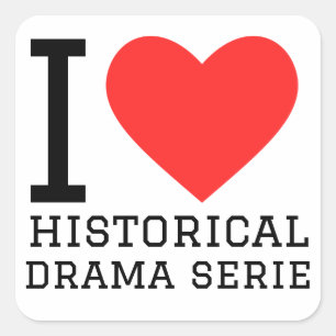 Sticker Carré J'adore les séries dramatiques historiques