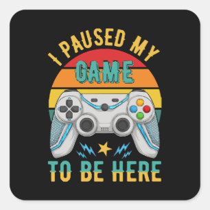 Sticker Carré j'ai mis ma partie en pause