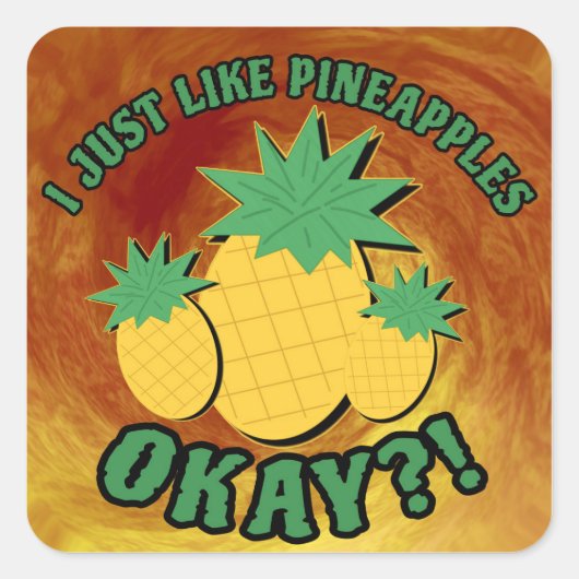 Sticker Carré J'aime juste les ananas... (Devant)