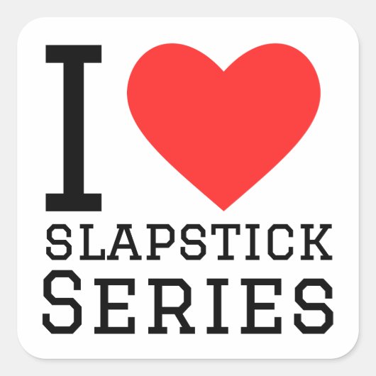 Sticker Carré J'aime la série slapstick (Devant)