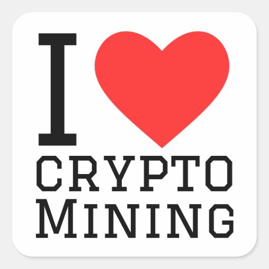Sticker Carré J'aime l'extraction de crypto (Devant)
