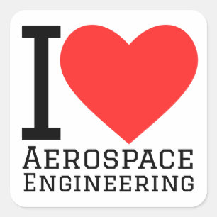 Sticker Carré J'aime l'ingénierie aérospatiale