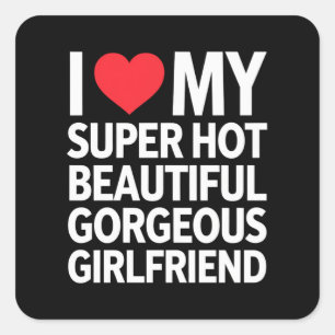 Sticker Carré J'Aime Mon Super Hot Belle Magnifique Petite Amie