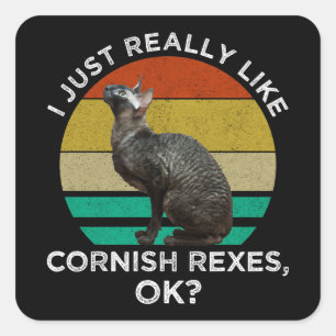 Sticker Carré J'aime vraiment beaucoup les Cornish Rex, OK ?