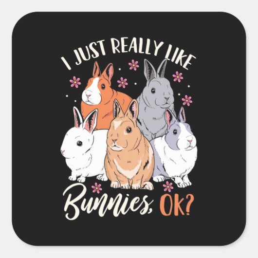 Sticker Carré J'Aime Vraiment Les Lapins (Devant)