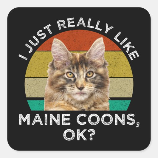 Sticker Carré J'Aime Vraiment Maine Coons, Ok ? (Devant)