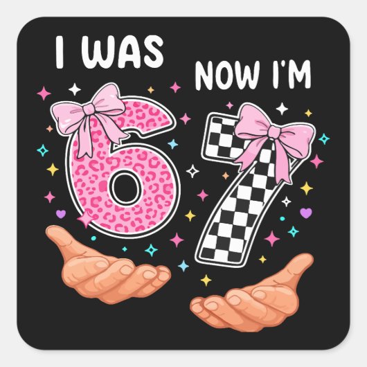 Sticker Carré J'avais 6 ans maintenant j'ai 7 ans jolis chiffres (Devant)