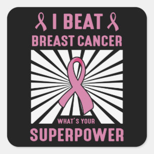 Sticker Carré Je bats le cancer du sein Survivante Superpuissanc