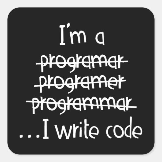 Sticker Carré Je Code Humour de Programmeur Typographie Graphiqu (Devant)