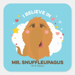 Sticker Carré Je Crois En M. Snuffleupagus