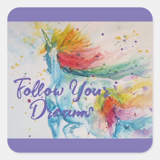 Sticker Carré Je Crois En Unicorns Rainbow Suivez Vos Rêves (Devant)