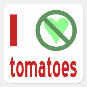 Sticker Carré Je déteste les tomates Pas d'amour