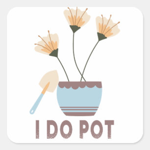 Sticker Carré Je fais Pot Amoureux Plante Amoureux Fleur Pots Ja