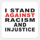STICKER CARRÉ JE M'OPPOSE AU RACISME ET À L'INJUSTICE (Devant)