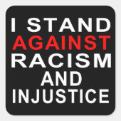 Sticker Carré JE M'OPPOSE AU RACISME ET À L'INJUSTICE Écriture B (Devant)