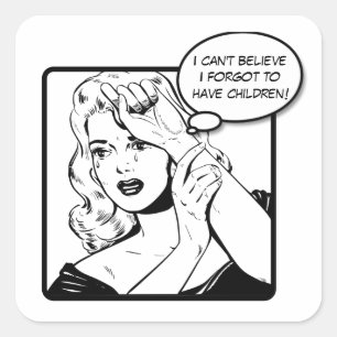 Sticker Carré Je n'arrive pas à croire que j'ai oublié d'avoir d
