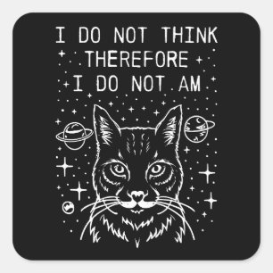 Sticker Carré Je ne pense donc pas que ce soit le cas