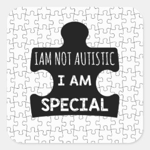 Sticker Carré Je ne suis pas autiste, je suis spécial