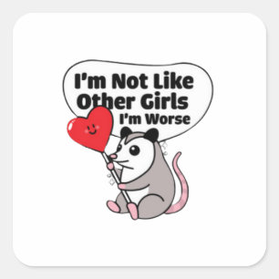 Sticker Carré Je ne suis pas comme d'autres filles Je suis pire