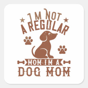 Sticker Carré Je ne suis pas une maman ordinaire