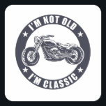 Sticker Carré Je ne suis pas vieux Je suis classique moto drôle<br><div class="desc">Je ne suis pas Vieux Je suis Design classique Super Moto,  Vélo & Biker Cadeau d'anniversaire pour maman,  papa,  hommes,  femmes,  Grand-père qui aime les Motos rétro avec le style les années 70 des années 80. fête des pères vintage et cadeau de Noël.</div>