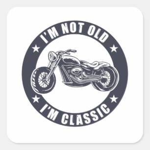 Sticker Carré Je ne suis pas vieux Je suis classique moto drôle