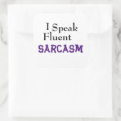 Sticker Carré "Je Parle Sarcasme Fluent" Drôle Phrase (Sac)