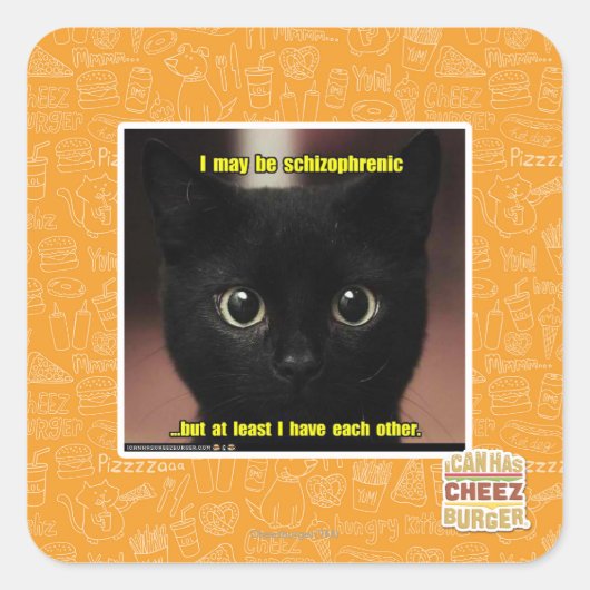 Sticker Carré Je peux être schizophrène (Devant)