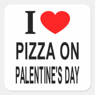 Sticker Carré Je ❤️ PIZZA LE JOUR DE LA SAINT-PALENTIN J'AIME LA