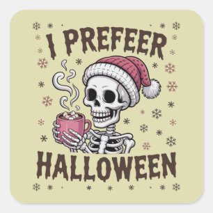 Sticker Carré Je préfère Halloween Spooky Xmas Squelette Gothiqu