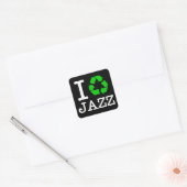 Sticker Carré Je Recycle Le Jazz (Enveloppe)