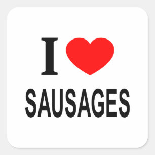 STICKER CARRÉ JE ❤️ SAUSAGES J'AIME LES SAUSAGES DU COEUR DES SA