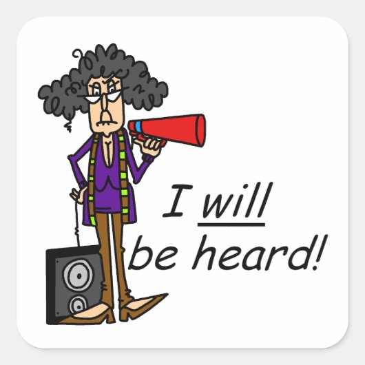 Sticker Carré Je Serai Entendu (Devant)