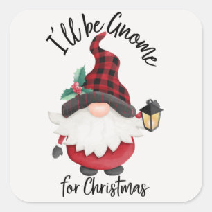 Sticker Carré Je serai Gnome pour Noël Fun Holiday