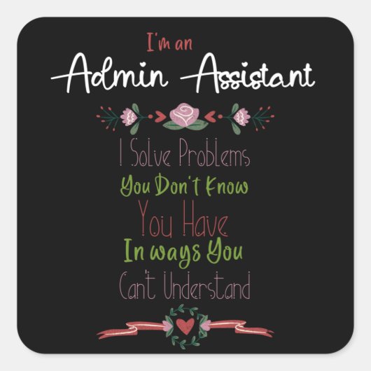 Sticker Carré Je suis Admin Assistant. Jour des administrateurs  (Devant)