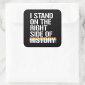 Sticker Carré Je suis du bon côté de l'histoire (Sac)