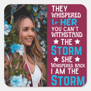 Sticker Carré Je Suis La Storm Blue Rose Graduation Femme Forte
