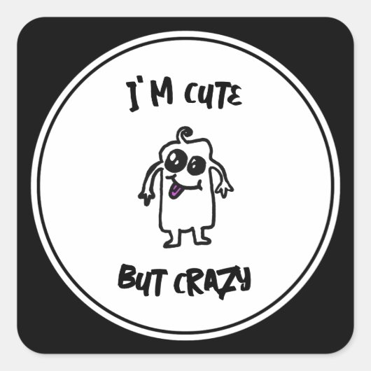 Sticker Carré Je suis mignon mais fou monstre Doodle (Devant)