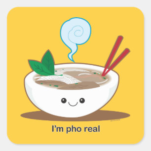 Sticker Carré Je suis Pho Real