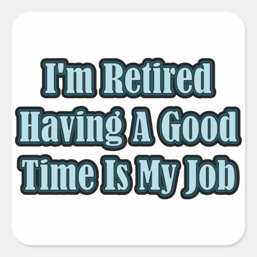 Sticker Carré Je suis retraité (Devant)