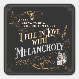 Sticker Carré Je suis tombé amoureux de la mélancolie | Goth Poe