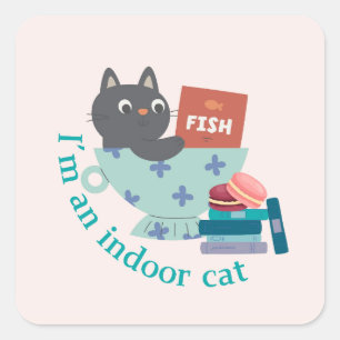 Sticker Carré Je suis un chat d'intérieur drôle