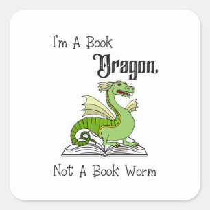 Sticker Carré Je Suis Un Dragon De Livre Pas Un T-Shirt De Ver D