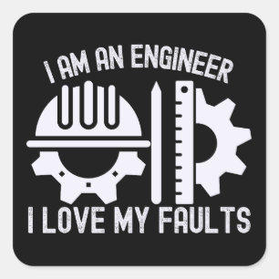 Sticker Carré Je suis un ingénieur j'aime mes défauts