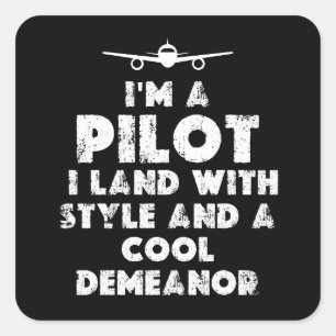 Sticker Carré Je suis un pilote amusant