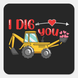 Sticker Carré Je t'ai creusé Backhoe Valentine