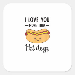 Sticker Carré Je t'aime plus que les hot-dogs, jeu de mots drôle