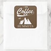 Sticker Carré Je Transforme Le Café En Sommets (Sac)