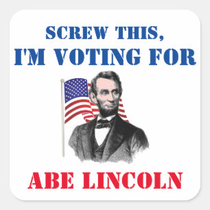 Sticker Carré Je vote pour Abe Lincoln Politique