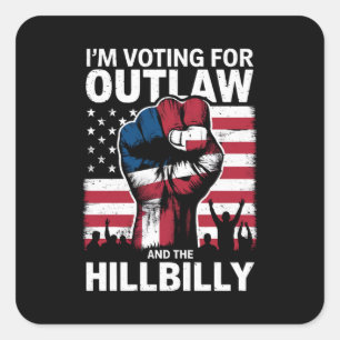 Sticker Carré Je vote pour l'hors-la-loi et le Hillbilly 2024 U